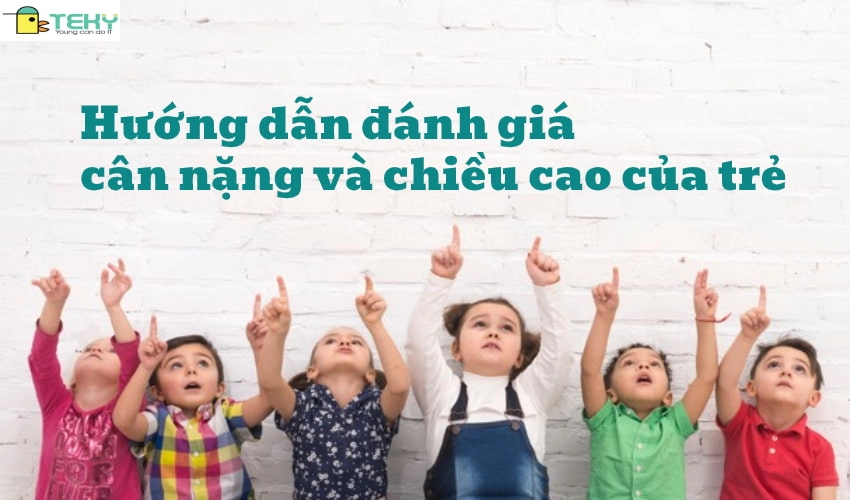 #Bảng chiều cao cân nặng cho trẻ chuẩn quốc tế mới nhất 2024